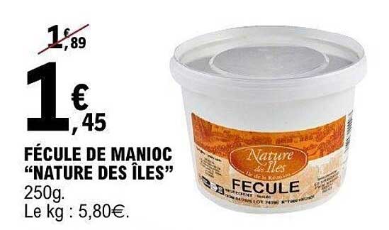 FÉCULE DE MANIOC "NATURE DES ILES"
