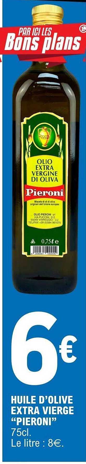 HUILE D’OLIVE EXTRA VIERGE “PIERONI” 75cl. Le litre : 8€.