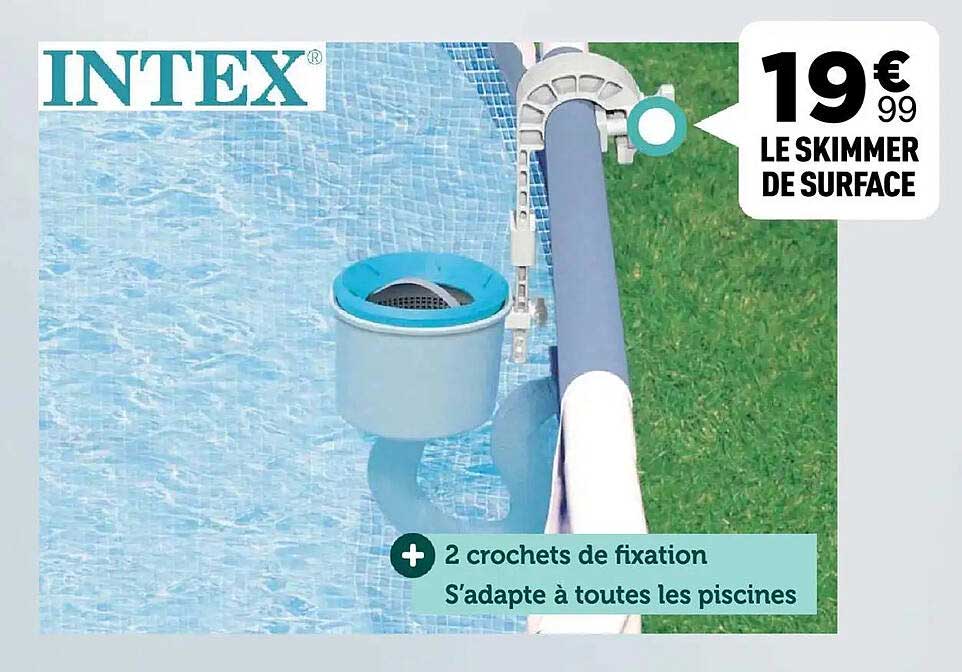 INTEX LE SKIMMER DE SURFACE