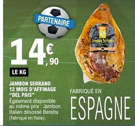 JAMBON SERRANO 12 MOIS D’AFFINAGE “DEL PAIS”