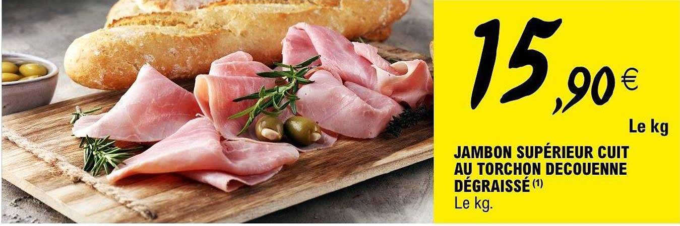 JAMBON SUPÉRIEUR CUIT AU TORCHON DECOUENNE DÉGRAISSÉ(1)