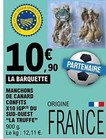 LA BARQUETTE MANCHONS DE CANARD CONFITS X10 IGP® DU SUD-OUEST “LA TRUFFE” 900 g