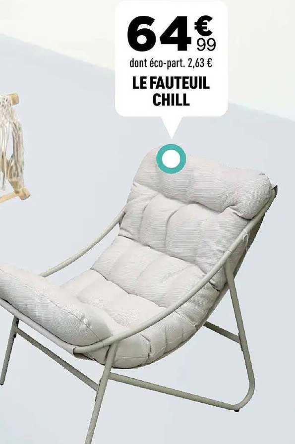 LE FAUTEUIL CHILL