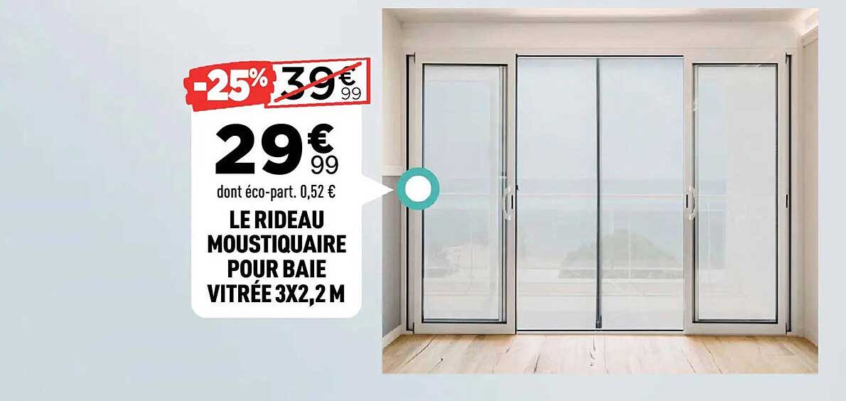 LE RIDEAU MOUSTIQUAIRE POUR BAIE VITRÉE 3X2,2 M