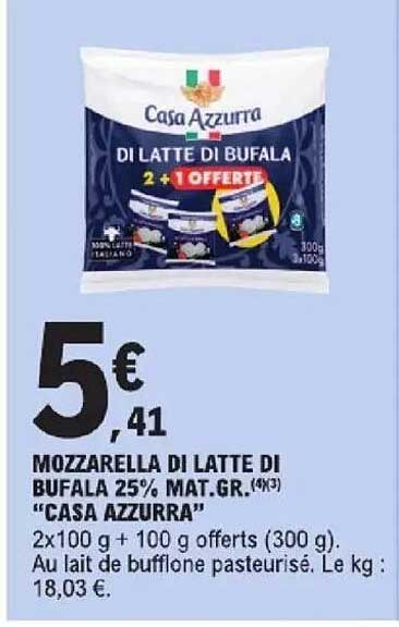 MOZZARELLA DI LATTE DI BUFALA 25% MAT.GR.(4X3) “CASA AZZURRA”