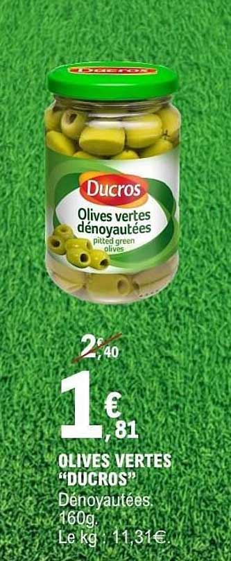 OLIVES VERTES “DUCROS” Dénoyautées. 160g. Le kg 11,31€.