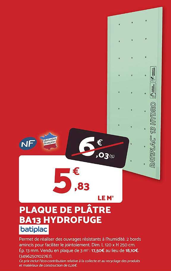 PLAQUE DE PLÂTRE BA13 HYDROFUGE batiplac