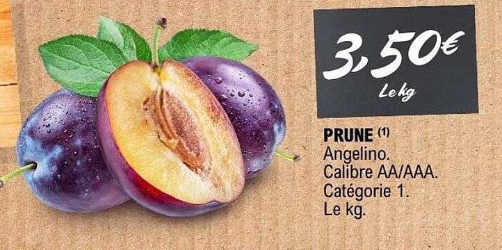 PRUNE Angelino. Calibre AA/AAA. Catégorie 1. Le kg.
