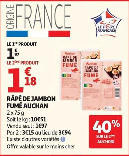 RÂPÉ DE JAMBON FUMÉ AUCHAN
