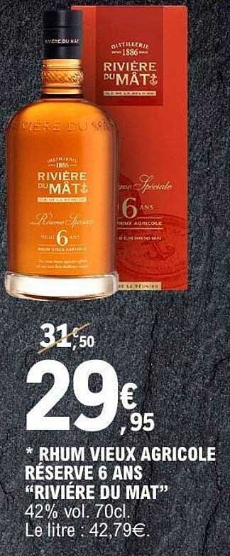RHUM VIEUX AGRICOLE RÉSERVE 6 ANS “RIVIÈRE DU MAT”