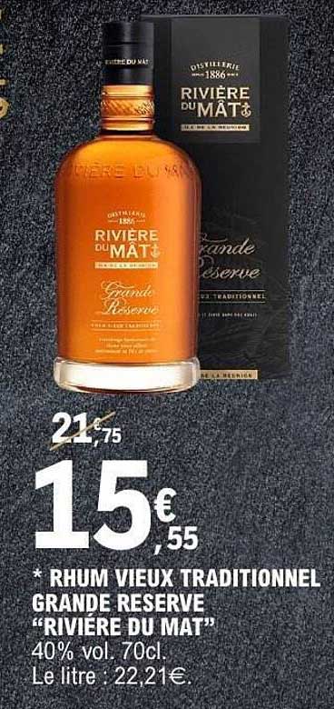 * RHUM VIEUX TRADITIONNEL GRANDE RESERVE “RIVIÈRE DU MÂT”