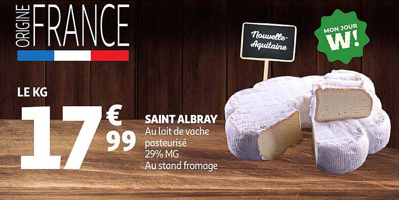 SAINT ALBRAY Au lait de vache pasteurisé 29% MG Au stand fromage