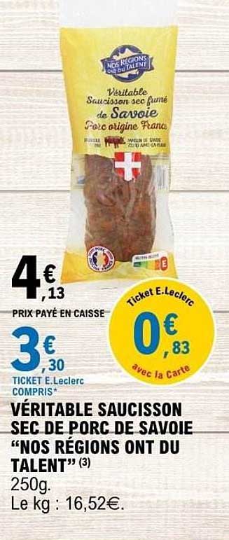 VERITABLE SAUCISSON SEC DE PORC DE SAVOIE “NOS RÉGIONS ONT DU TALENT” (3) 250g.