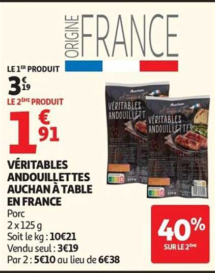 VÉRITABLES ANDOUILLETTES AUCHAN TABLE EN FRANCE