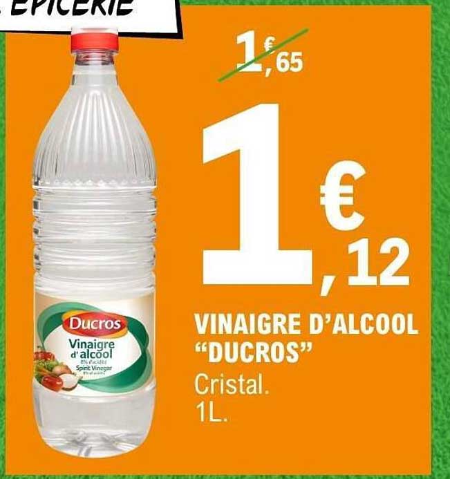 VINAIGRE D’ALCOOL “DUCROS” Cristal. 1L.