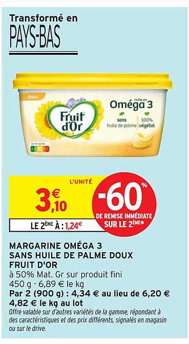 MARGARINE OMEGA 3 SANS HUILE DE PALME DOUX FRUIT D'OR