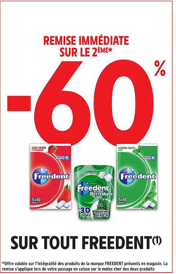 REMISSE IMMEDIATTE SUR LE 2EME* -60% SUR TOUT FREEDENT(1)