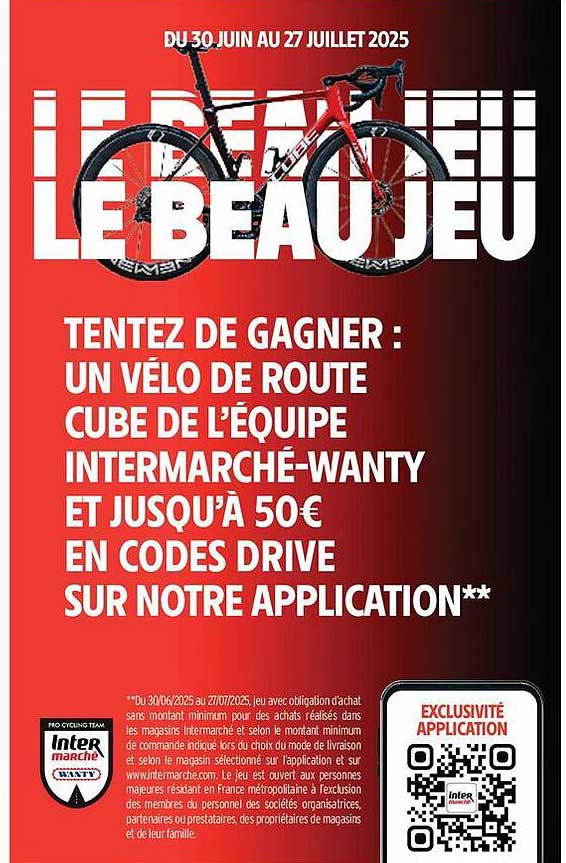 TENTEZ DE GAGNER : UN VÉLO DE ROUTE CUBE DE L’ÉQUIPE INTERMARCHÉ-WANTY ET JUSQU'À 50€ EN CODES DRIVE SUR NOTRE APPLICATION
