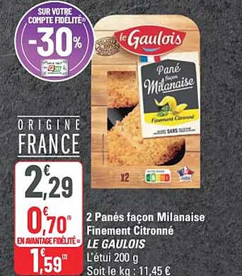 2 Panés façon Milanaise Finement Citronné LE GAULOIS