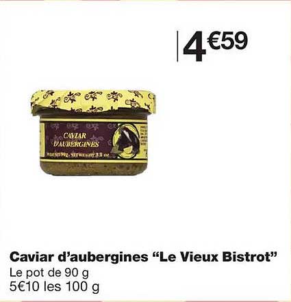 Caviar d’aubergines “Le Vieux Bistrot”