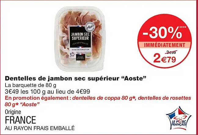 Dentelles de jambon sec supérieur “Aoste”