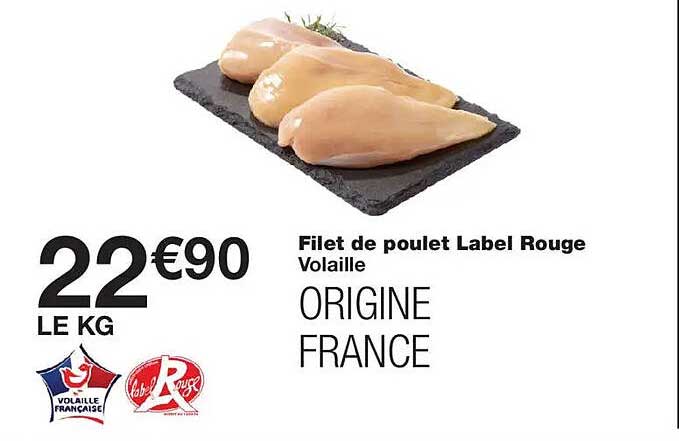 Filet de poulet Label Rouge Volaille ORIGINE FRANCE