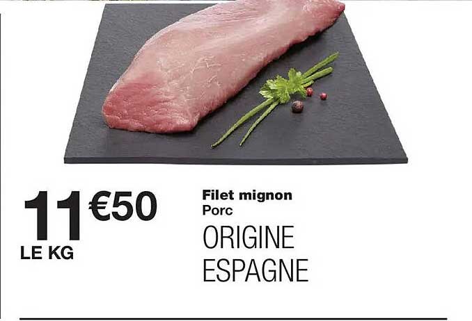 Filet mignon Porc ORIGINE ESPAGNE