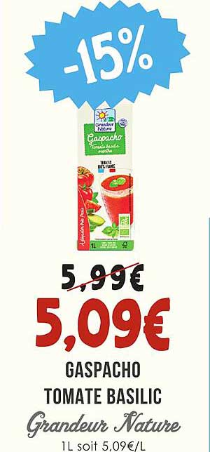 GASPACHO TOMATE BASILIC Grandeur Nature