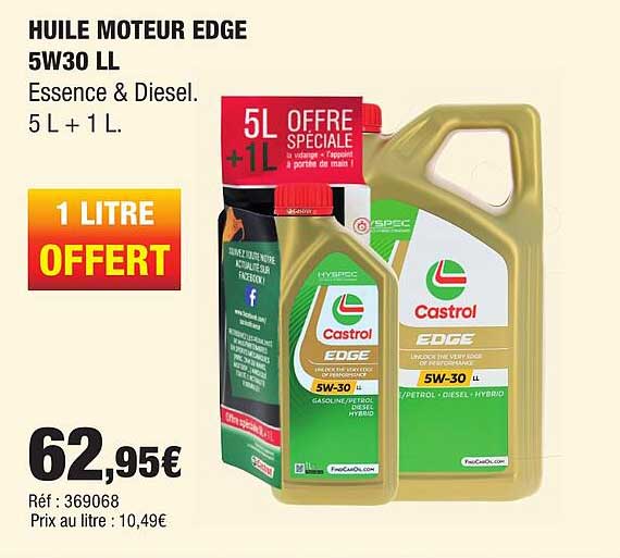 HUILE MOTEUR EDGE 5W30 LL Essence & Diesel. 5 L + 1 L. 1 LITRE OFFERT