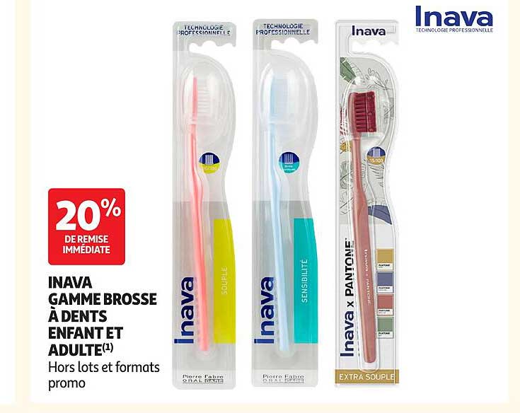 INAVA GAMME BROSSE À DENTS ENFANT ET ADULTE(1) Hors lots et formats promo