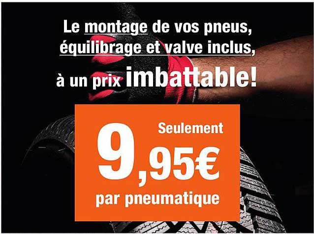 Le montage de vos pneus, équilibrage et valve inclus, à un prix imbattable!
