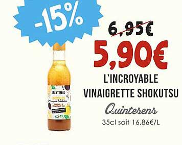 L’INCROYABLE VINAIGRETTE SHOKUTSU