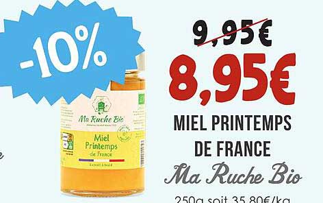 MIEL PRINTEMPS DE FRANCE Ma Ruche Bio