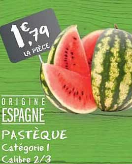 ORIGINE ESPAGNE PASTÈQUE Catégorie I Calibre 2/3