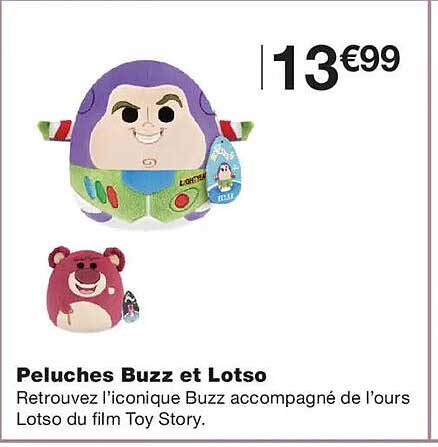 Peluches Buzz et Lotso