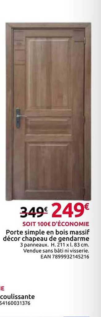 Porte simple en bois massif décor chapeau de gendarme