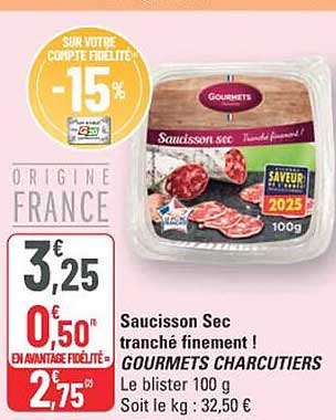 Saucisson Sec tranché finement ! GOURMETS CHARCUTIERS