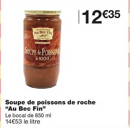 Soupe de poissons de roche “Au Bec Fin”