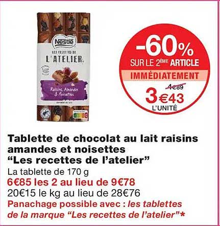 Tablette de chocolat au lait raisins amandes et noisettes “Les recettes de l’atelier”