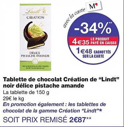Tablette de chocolat Création de “Lindt” noir délice pistache amande