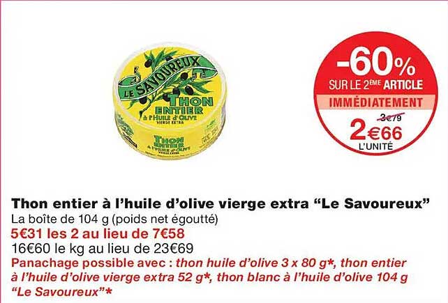 Thon entier à l’huile d’olive vierge extra “Le Savoureux”