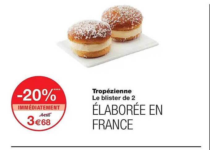 Tropézienne Le blister de 2 ÉLABORÉE EN FRANCE