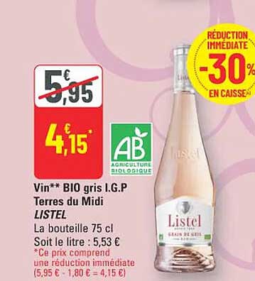 Vin** BIO gris I.G.P Terres du Midi LISTEL