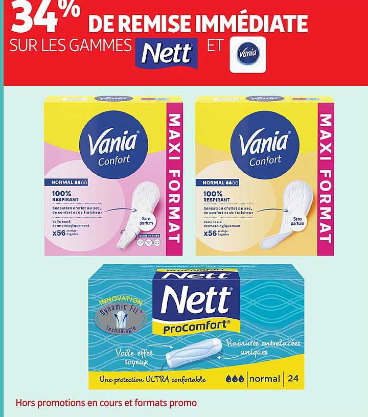 34% DE REMISE IMMÉDIATE SUR LES GAMMES Nett ET Vania
