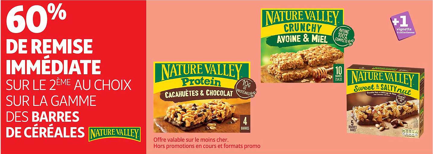 60% DE REMISE IMMÉDIATE SUR LE 2ÈME AU CHOIX SUR LA GAMME DES BARRES DE CÉRÉALES