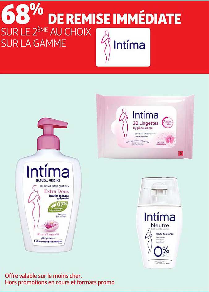 68% DE REMISE IMMEDIATE SUR LE 2ÈME AU CHOIX SUR LA GAMME INTIMA