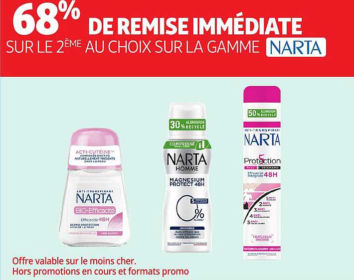 68% DE REMISE IMMÉDIATE SUR LE 2ÈME AU CHOIX SUR LA GAMME NARTA