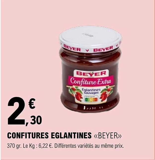 CONFITURES EGLANTINES «BEYER»