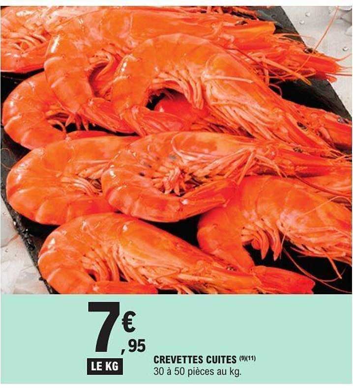 CREVETTES CUITES (9/11) 30 à 50 pièces au kg.