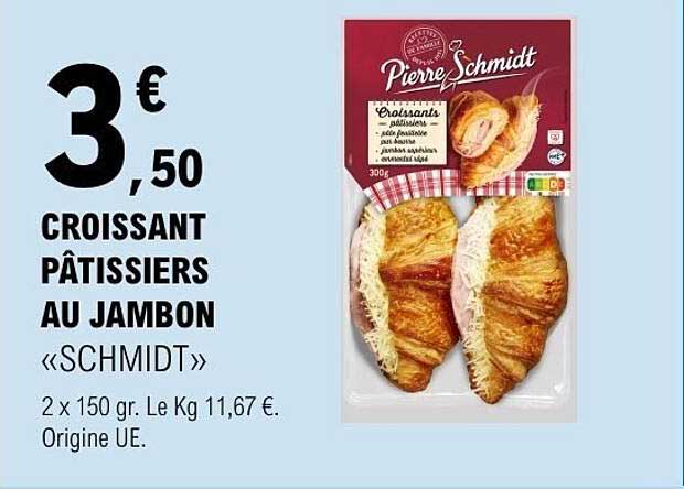 CROISSANT PÂTISSIERS AU JAMBON «SCHMIDT»